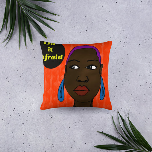 Do it Afraid Pillow